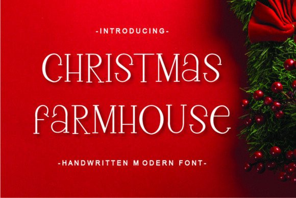 Christmas Farmhouse: A Festive Typeface for Holiday-Themed Projects
